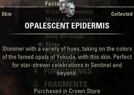 Opalescent Epidermis Skin