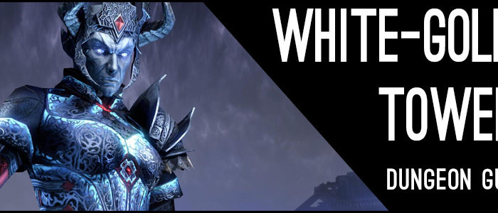 White Gold Tower Guide for ESO Header