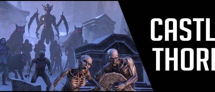 Castle Thorn Dungeon Guide ESO