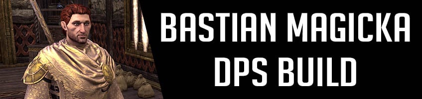 Bastian Magicka DPS Build inarticle Banner ESO
