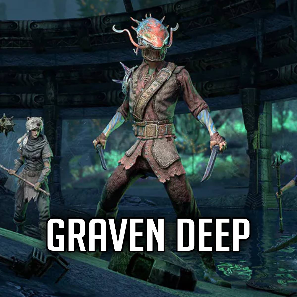 Graven Deep Dungeon Guide ESO