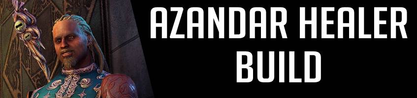 Azandar Healer Build ESO