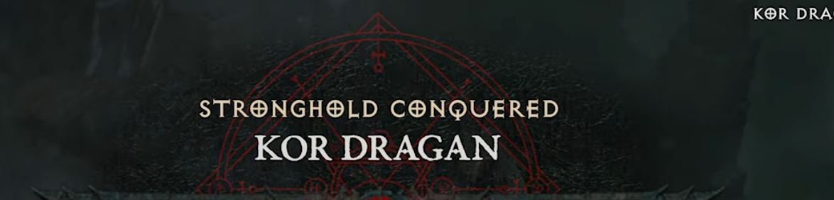 Kor Dragan Stronghold Conquered Diablo 4