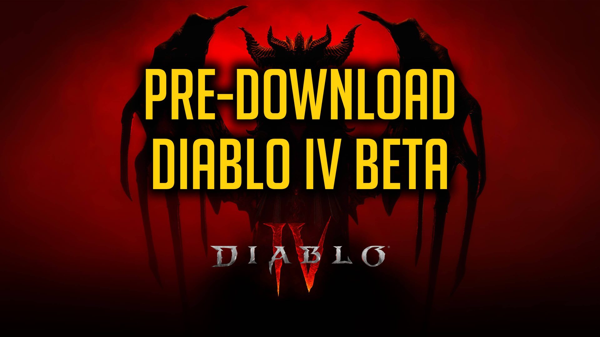 Pre-Download Diablo IV Beta Install Early Access