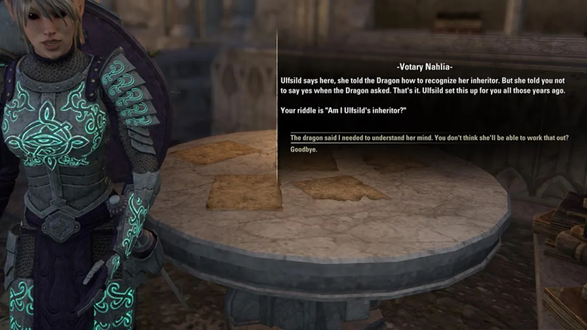 Nahlia tells you the correct riddle is "Am I Ulfsild's inheritor?"