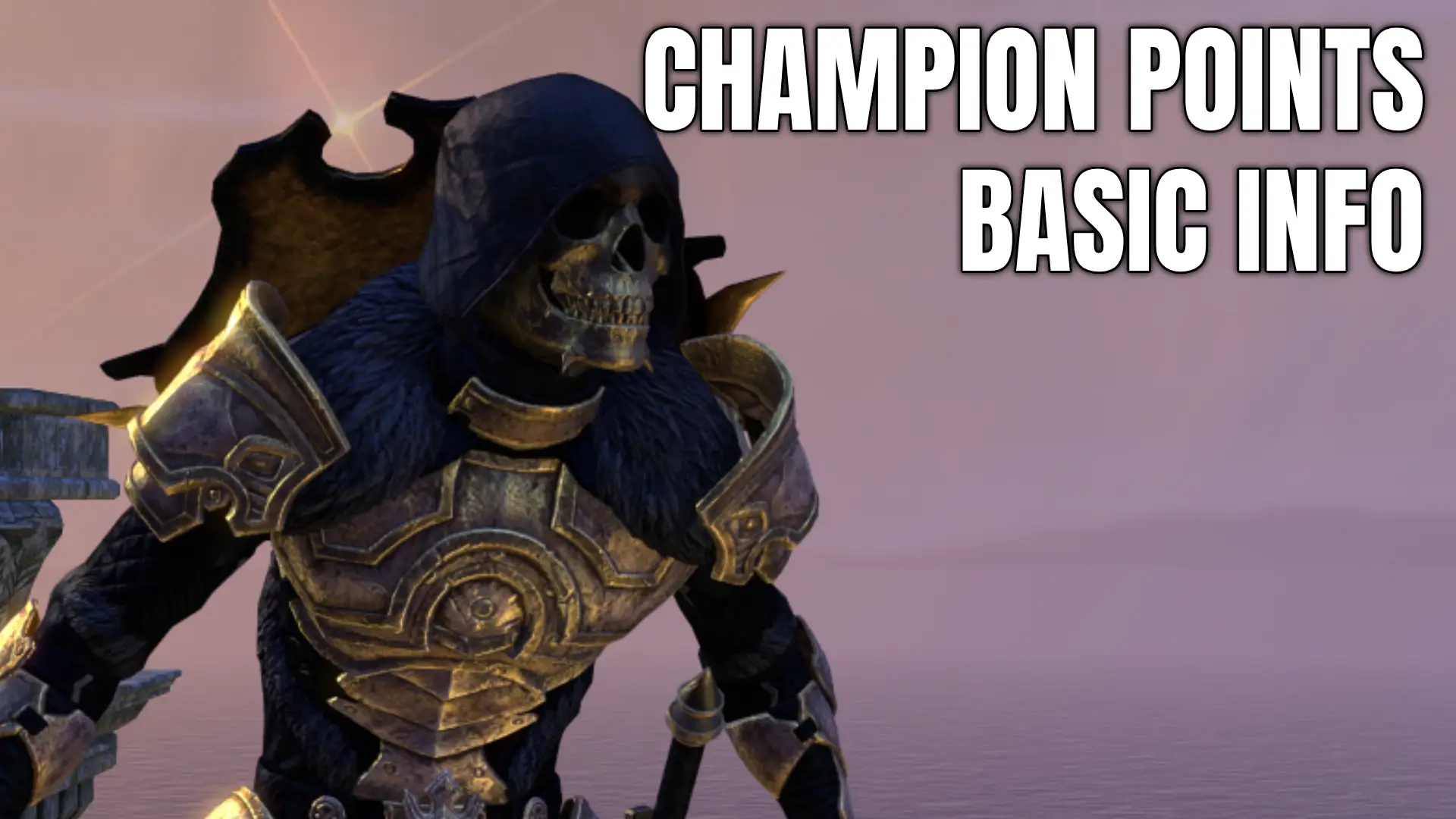 Champion Points and Basic Info DK Tank Subclasses Build ESO