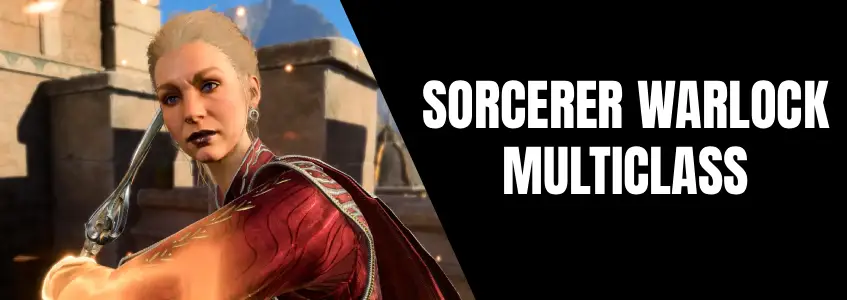 BG3 Sorcerer Warlock Multiclass Build Sorlock